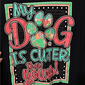 My Dog is Cuter Than Yours Fruit of the Loom Black Graphic Tee